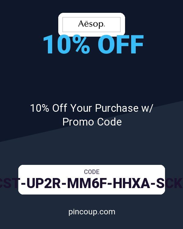 Aesop CA coupon: 10% Off Your Purchase w/ Promo Code