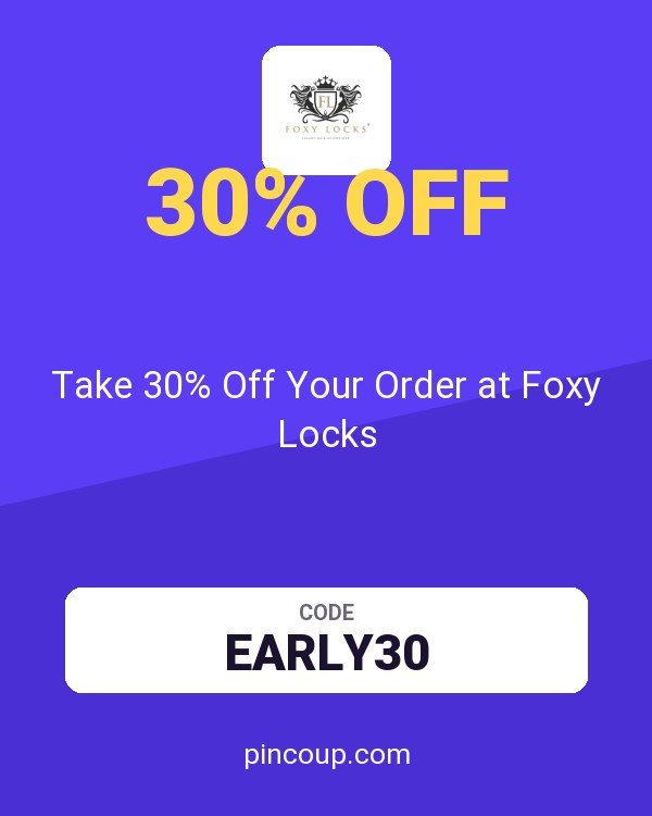 Take 30% Off Your Order at Foxy Locks