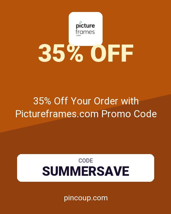35% Off Your Order with Pictureframes.com Promo Code