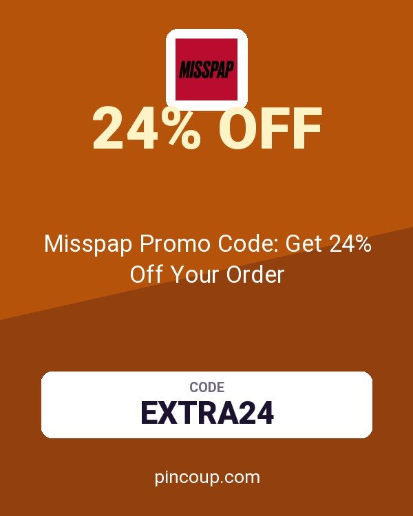 Misspap UK & IE coupon: Misspap Promo Code: Get 24% Off Your Order