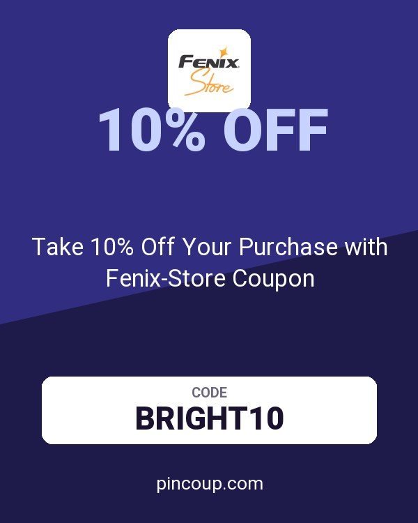 Take 10% Off Your Purchase with Fenix-Store Coupon