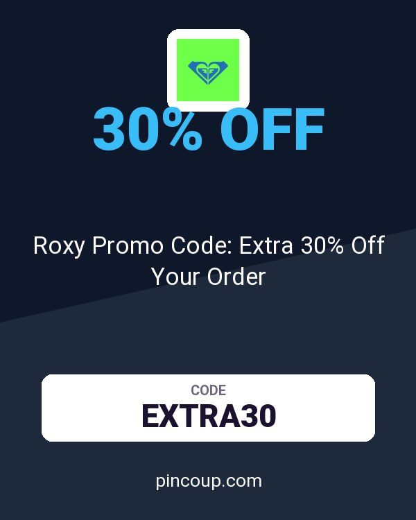 Roxy Promo Code: Extra 30% Off Your Order