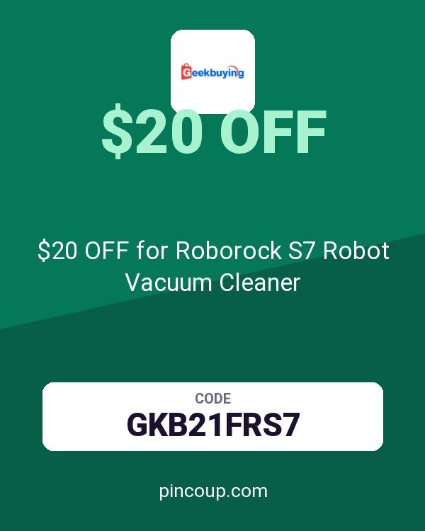 GeekBuying coupon: $20 OFF for Roborock S7 Robot Vacuum Cleaner