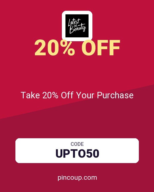 Latest in Beauty coupon: Take 20% Off Your Purchase