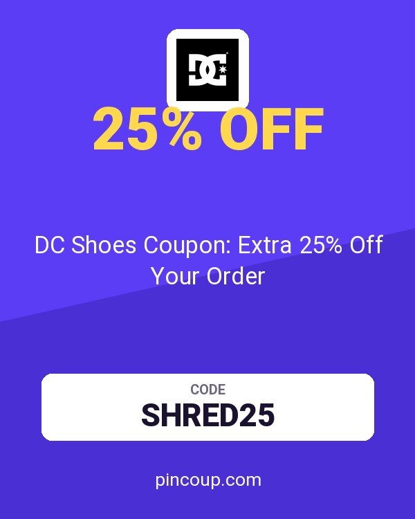 DC Shoes Coupon: Extra 25% Off Your Order