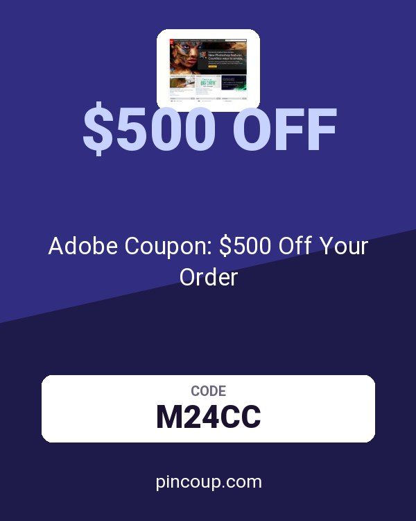 Adobe Coupon: $500 Off Your Order