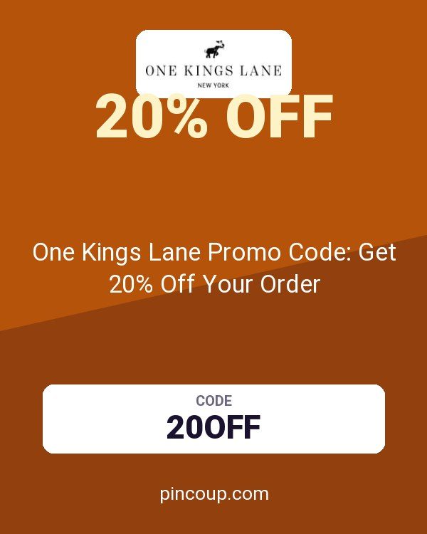 One Kings Lane Promo Code: Get 20% Off Your Order