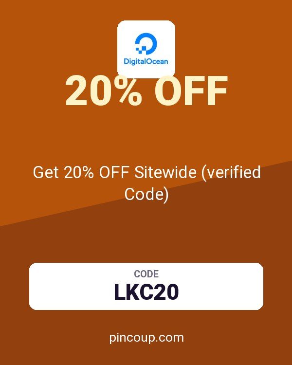 DigitalOcean coupon: Get 20% OFF Sitewide (verified Code)