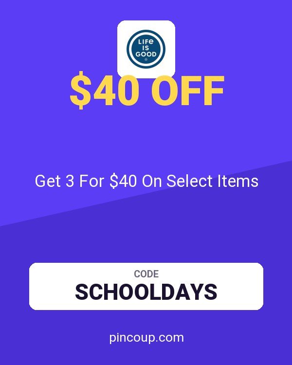 Life is Good coupon: Get 3 For $40 On Select Items