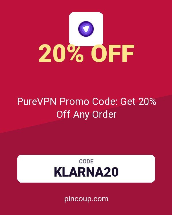 PureVPN Promo Code: Get 20% Off Any Order