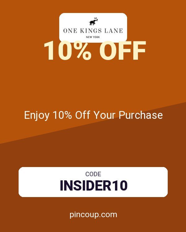 One Kings Lane coupon: Enjoy 10% Off Your Purchase