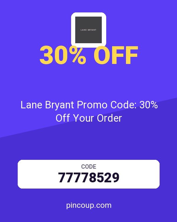 Lane Bryant Promo Code: 30% Off Your Order