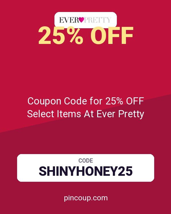 Coupon Code for 25% OFF Select Items At Ever Pretty