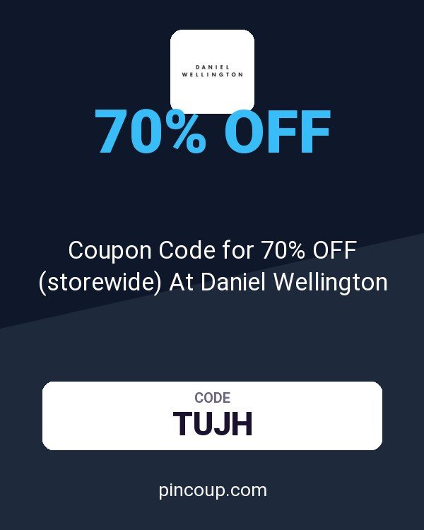 Coupon Code for 70% OFF (storewide) At Daniel Wellington