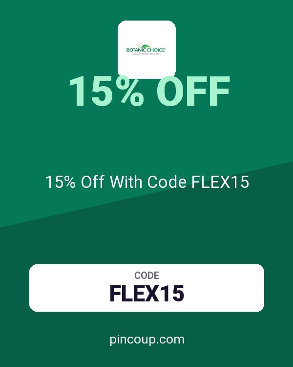 Botanic Choice coupon: 15% Off With Code FLEX15