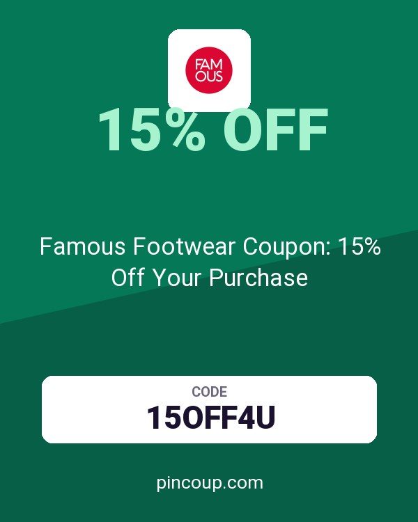 Famous Footwear Coupon: 15% Off Your Purchase