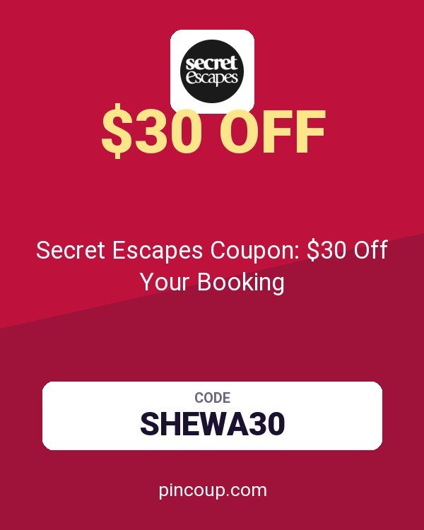 Secret Escapes Coupon: $30 Off Your Booking