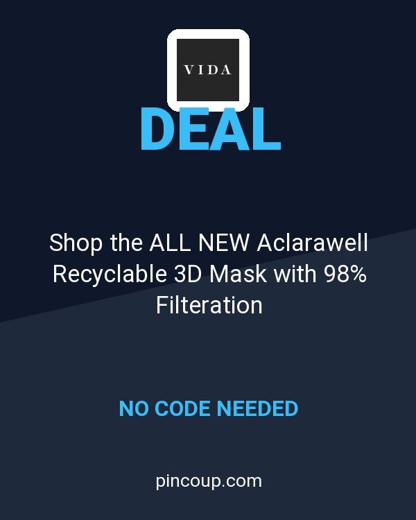 VIDA coupon: Shop the ALL NEW Aclarawell Recyclable 3D Mask with 98% Filteration