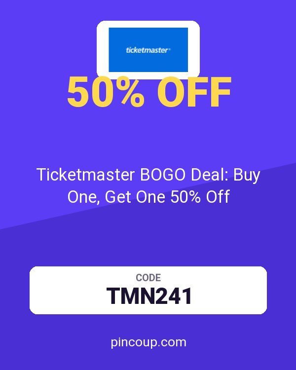 Ticketmaster BOGO Deal: Buy One, Get One 50% Off