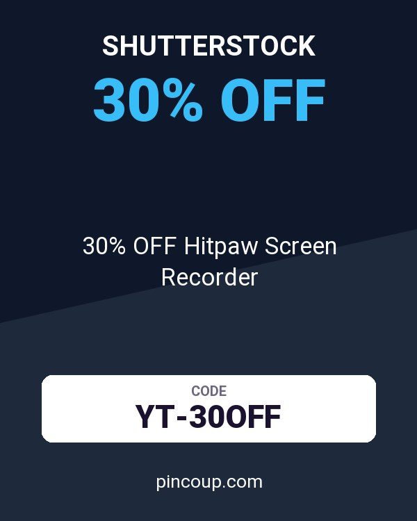 Shutterstock coupon: 30% OFF Hitpaw Screen Recorder