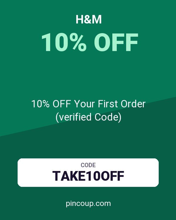 H&M coupon: 10% OFF Your First Order (verified Code)