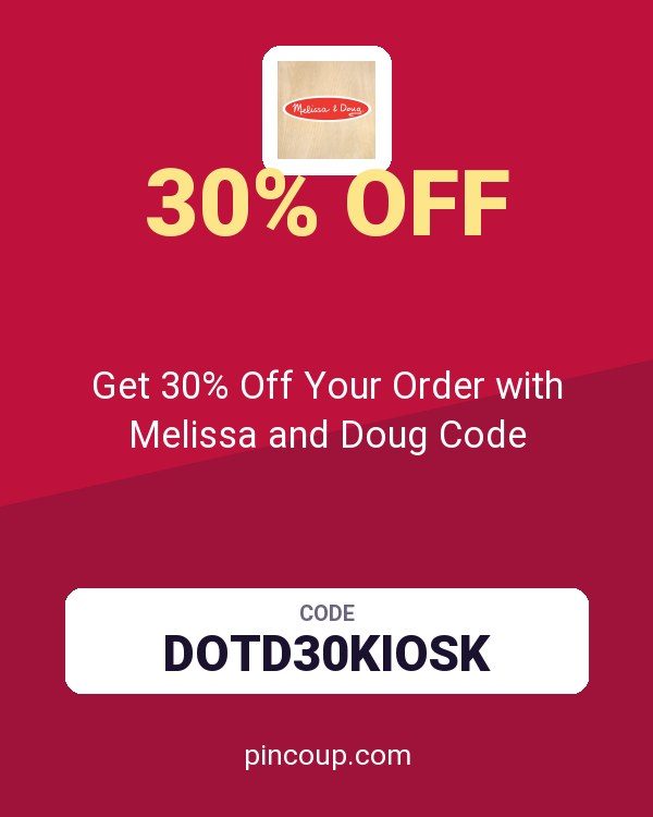 Get 30% Off Your Order with Melissa and Doug Code