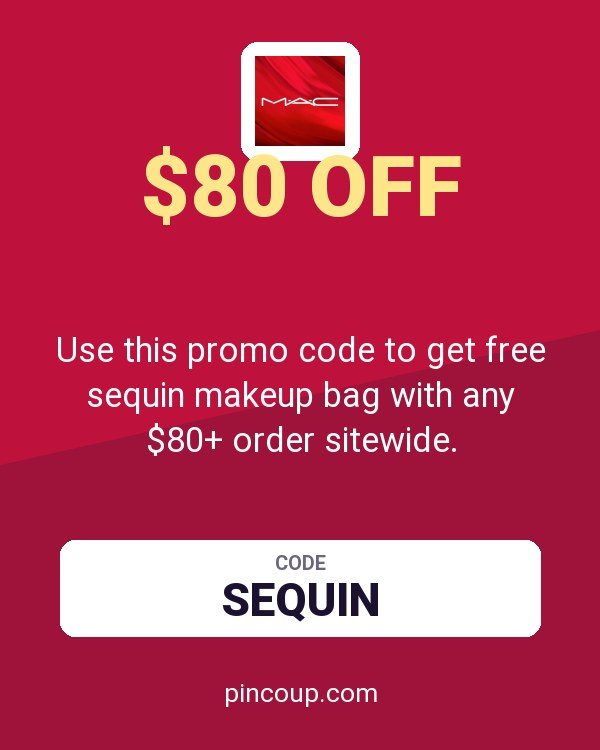 MAC Cosmetics coupon: Use this promo code to get free sequin makeup bag with any $80+ order sitewide.