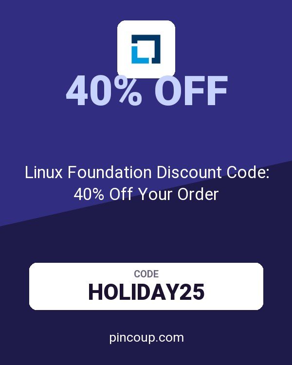 The Linux Foundation coupon: Linux Foundation Discount Code: 40% Off Your Order