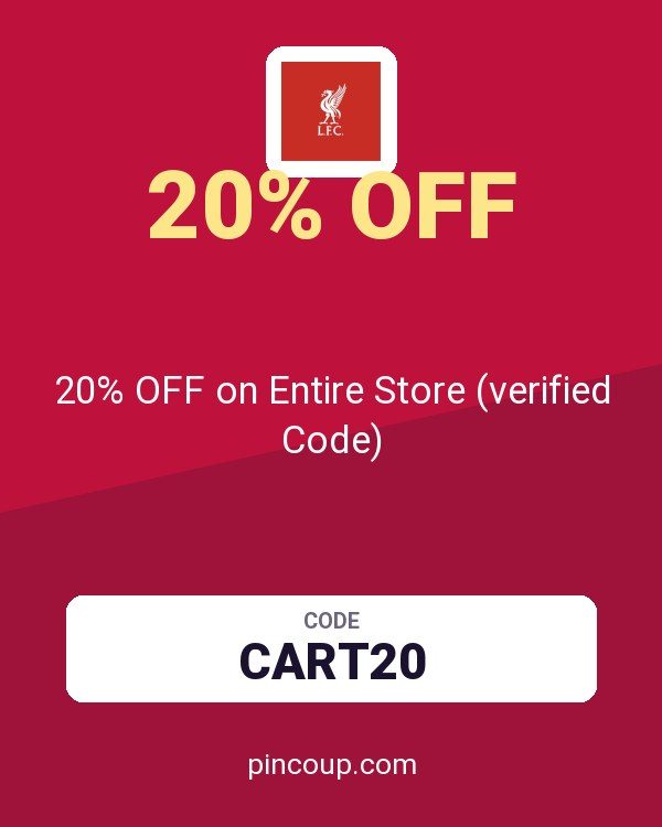 Liverpool FC coupon: 20% OFF on Entire Store (verified Code)