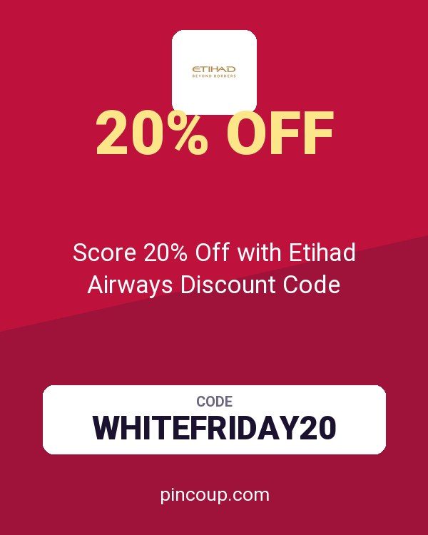 Score 20% Off with Etihad Airways Discount Code