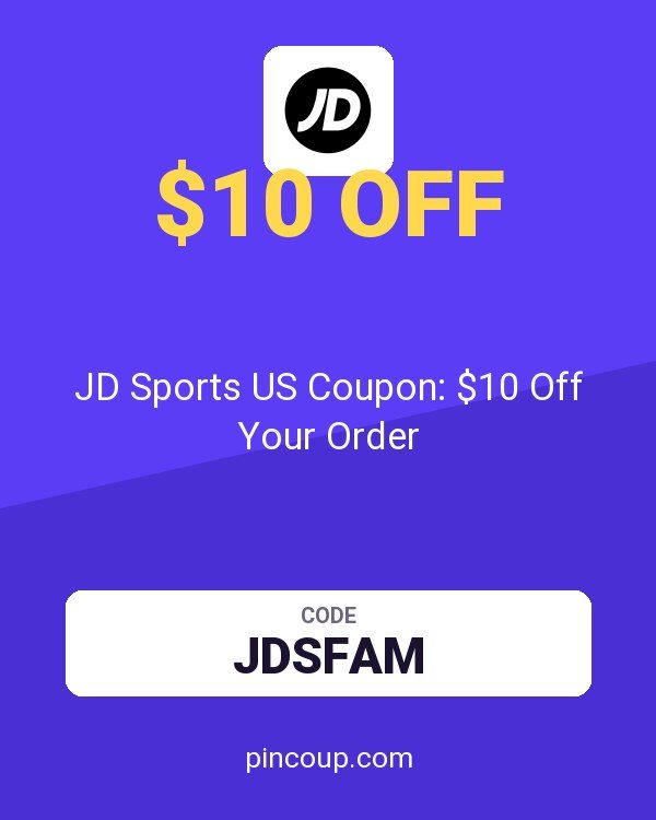 JD Sports US Coupon: $10 Off Your Order