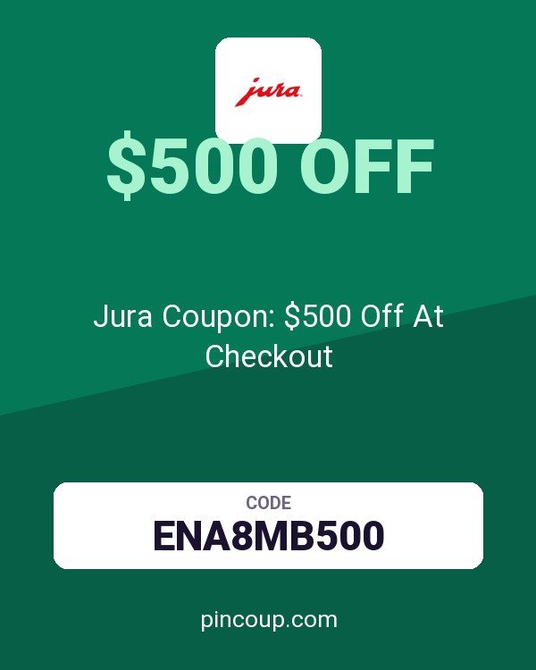 Jura Shop: Jura Coupon: $500 Off At Checkout